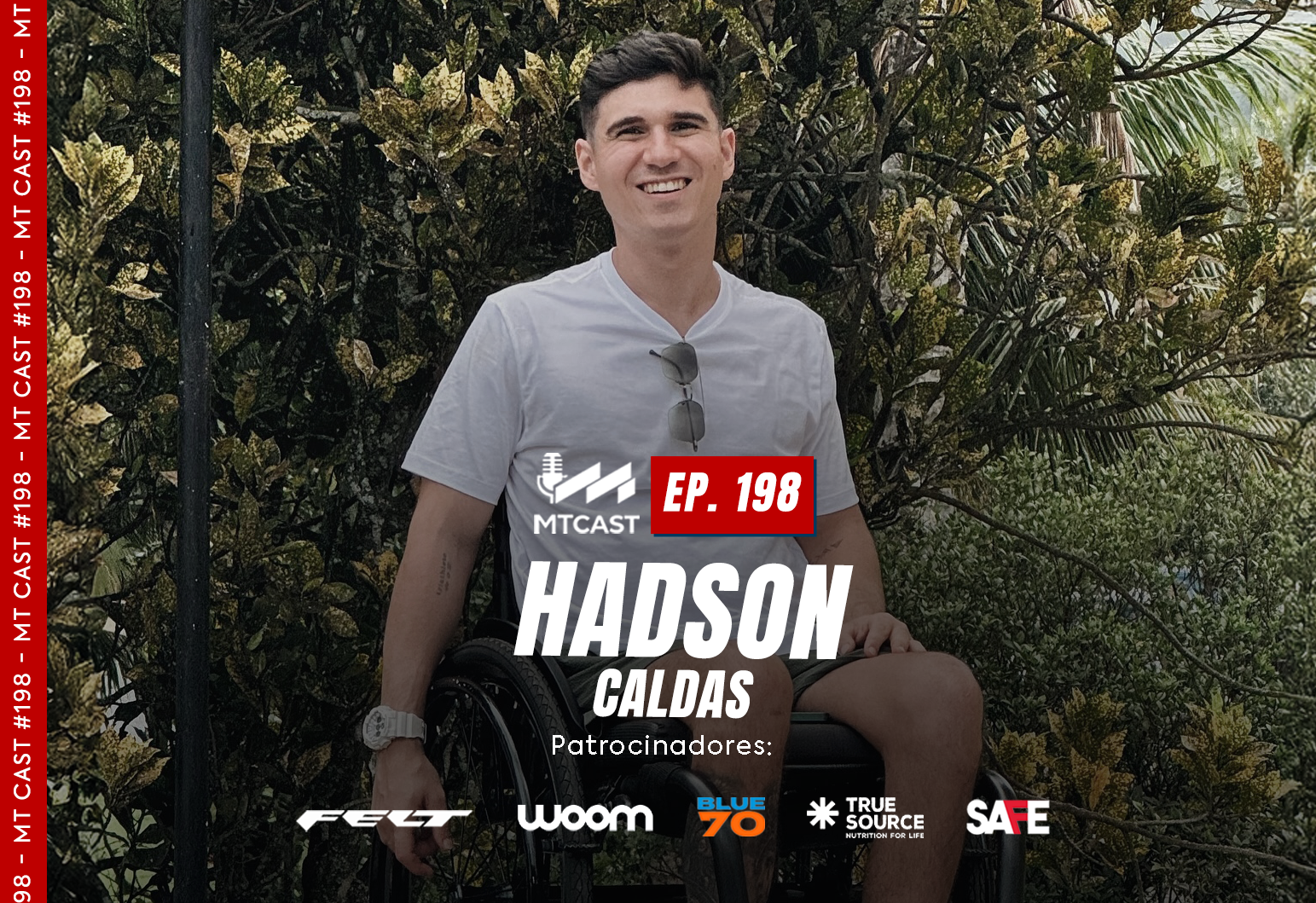 MT Cast #198 - Hadson Caldas