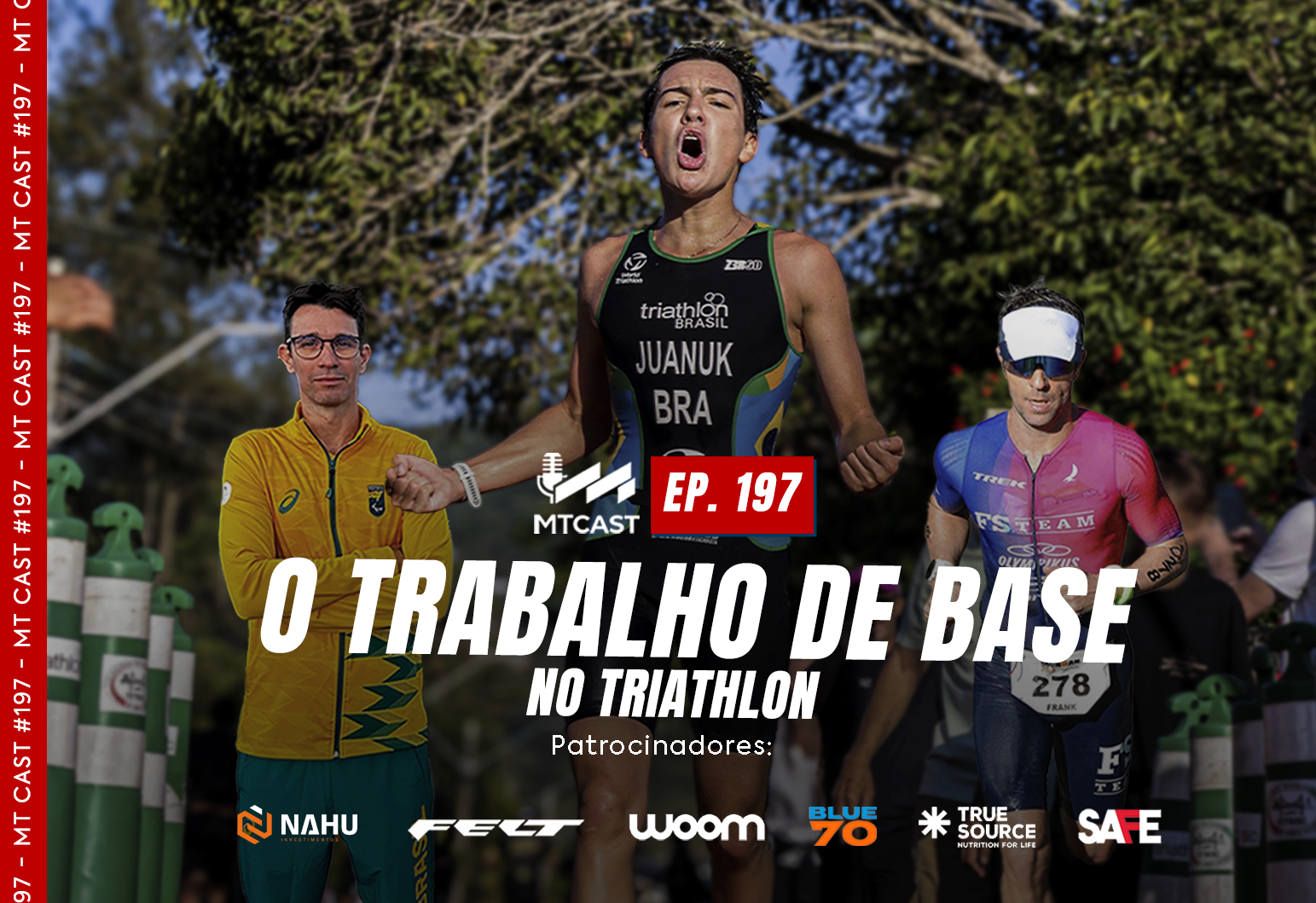 MT Cast#197 - O trabalho de base no triathlon