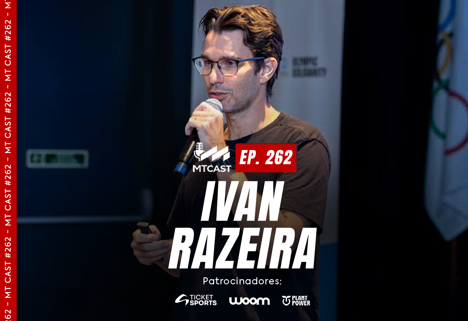 MT Cast #262 - Ivan Razeira