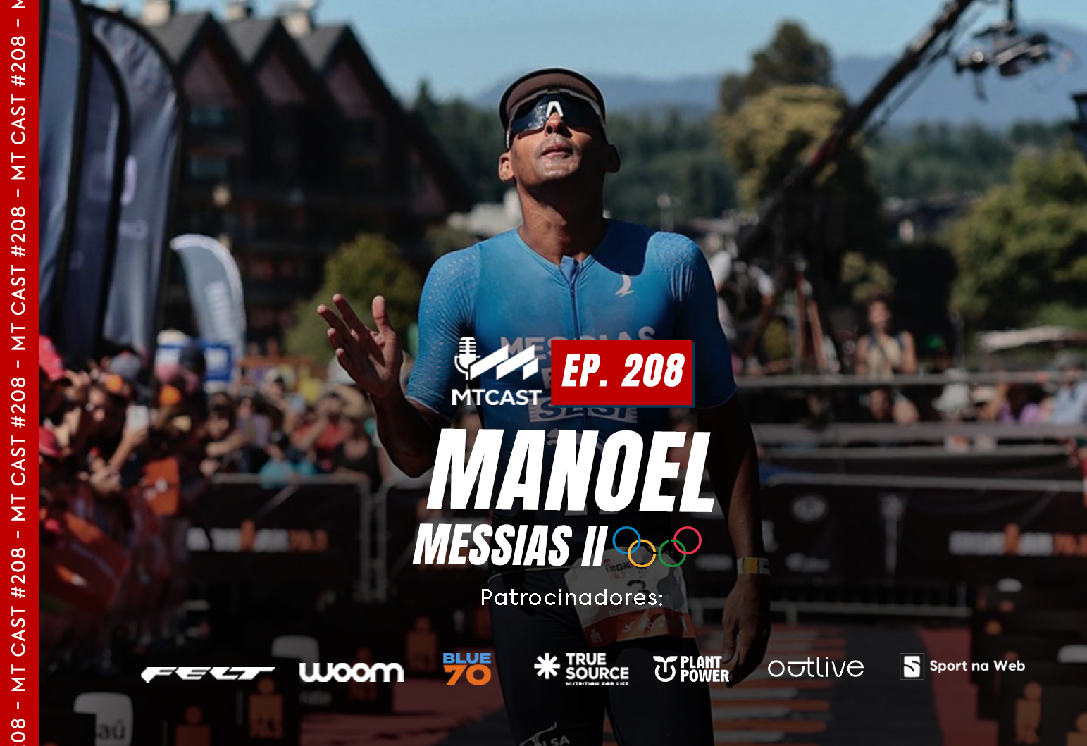 MT Cast #208 - Manoel Messias