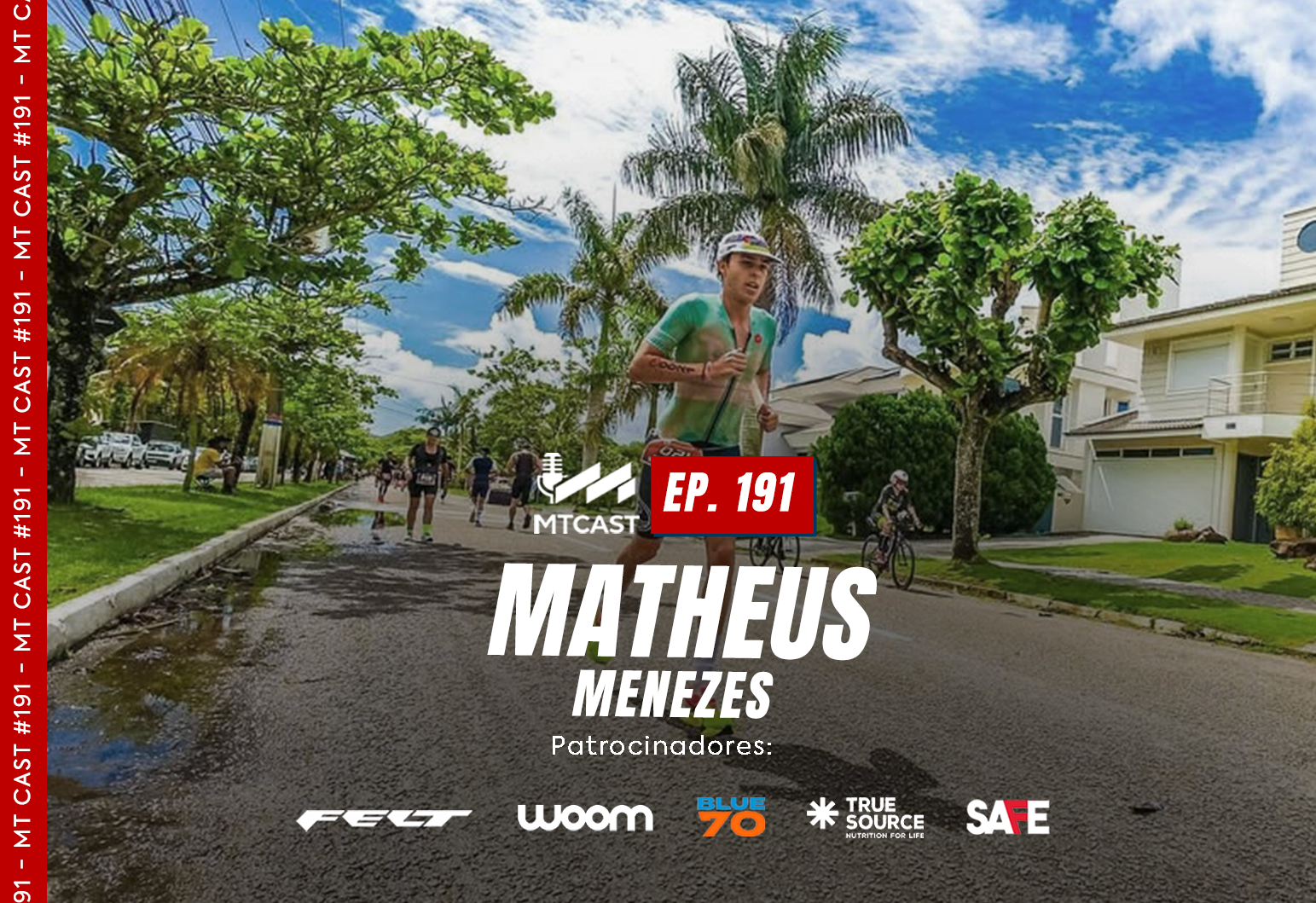 MT Cast #191 - Matheus Menezes