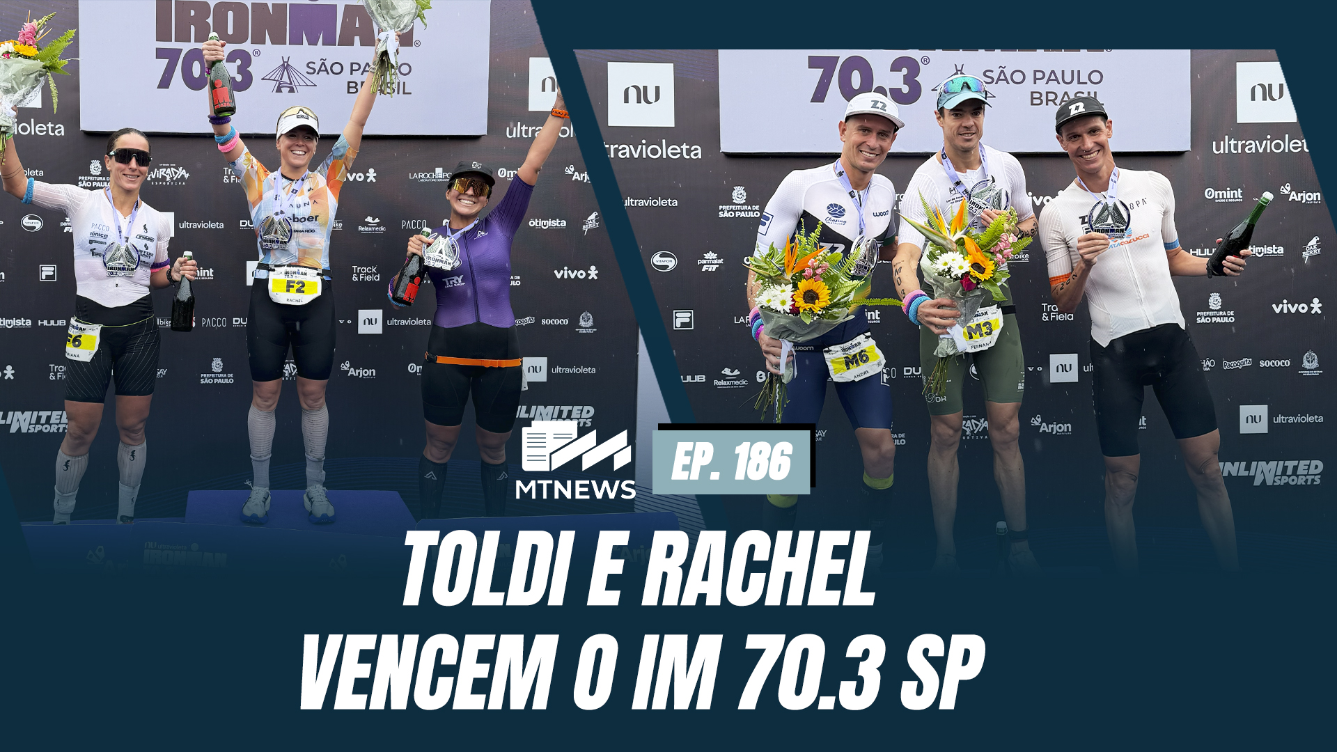 MT News #186 - TOLDI E RACHEL VENCEM O IM 70.3 SP