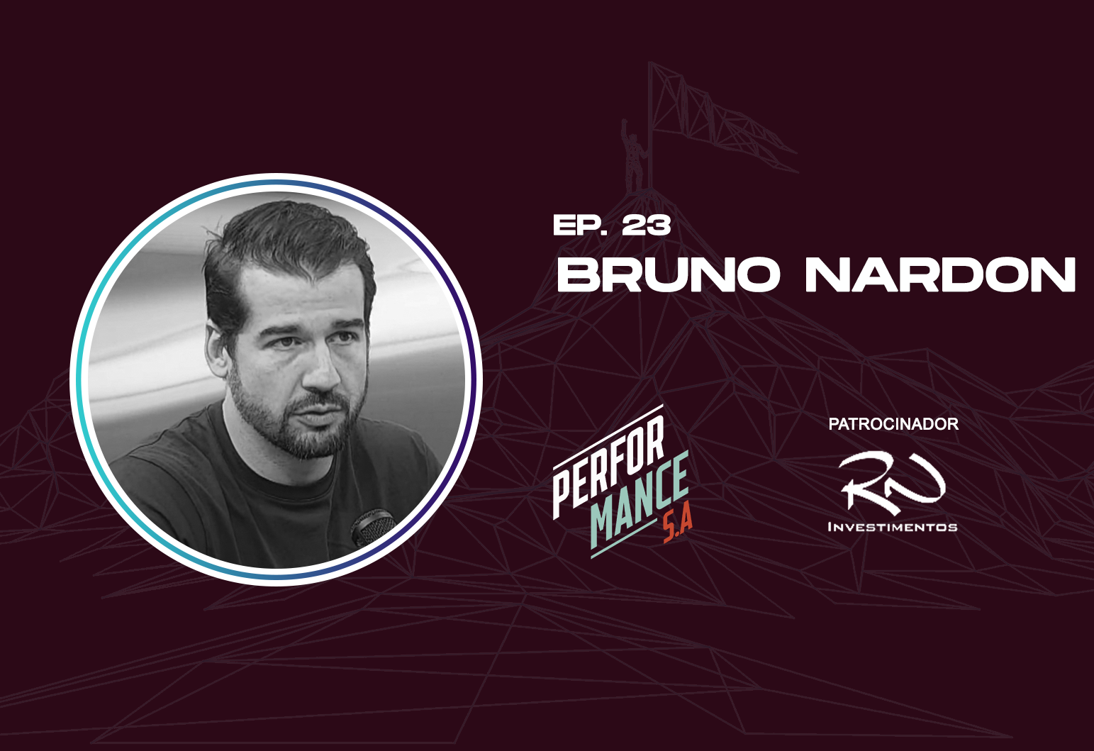 Performance S.A. Ep. 23 - Bruno Nardon (Sócio Fundador G4 Educação)